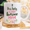 This Lady Is One Awesome Mom, Gift Mug