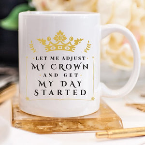 My Crown, Funny Mug